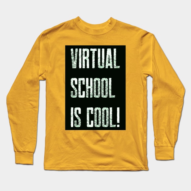 Virtual School is Cool! (Black/White) Long Sleeve T-Shirt by TJWDraws